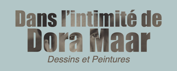Dora Maar Exhibition //EXTENSION UNTIL 13 JULY